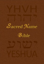 Sacred Name Bible, Whole Bible, YHVH, Yeshua,KJV, on KINDLE 